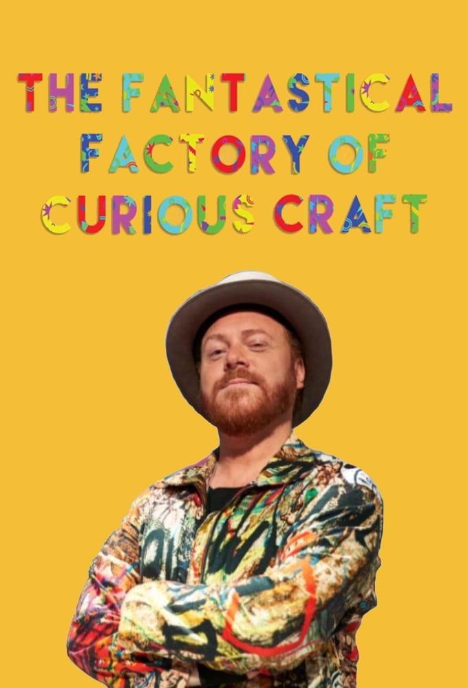 The Fantastical Factory of Curious Craft - Season 1