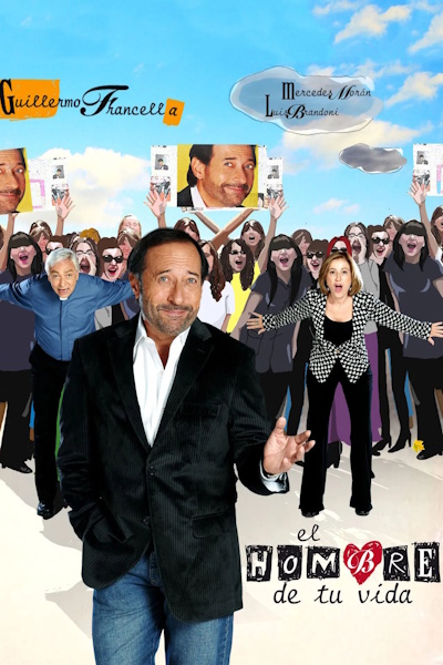 The Man of Your Dreams (El hombre de tu vida) - Season 1