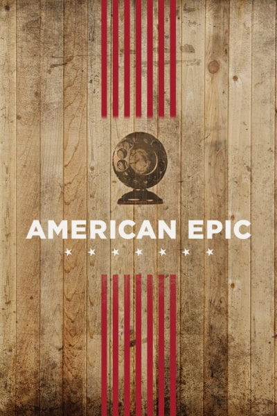 American Epic - Season 1