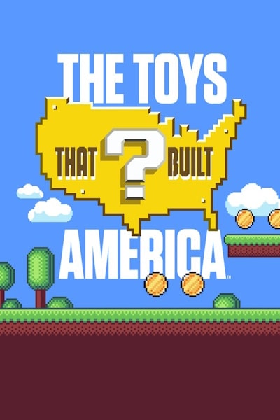 The Toys That Built America - Season 3