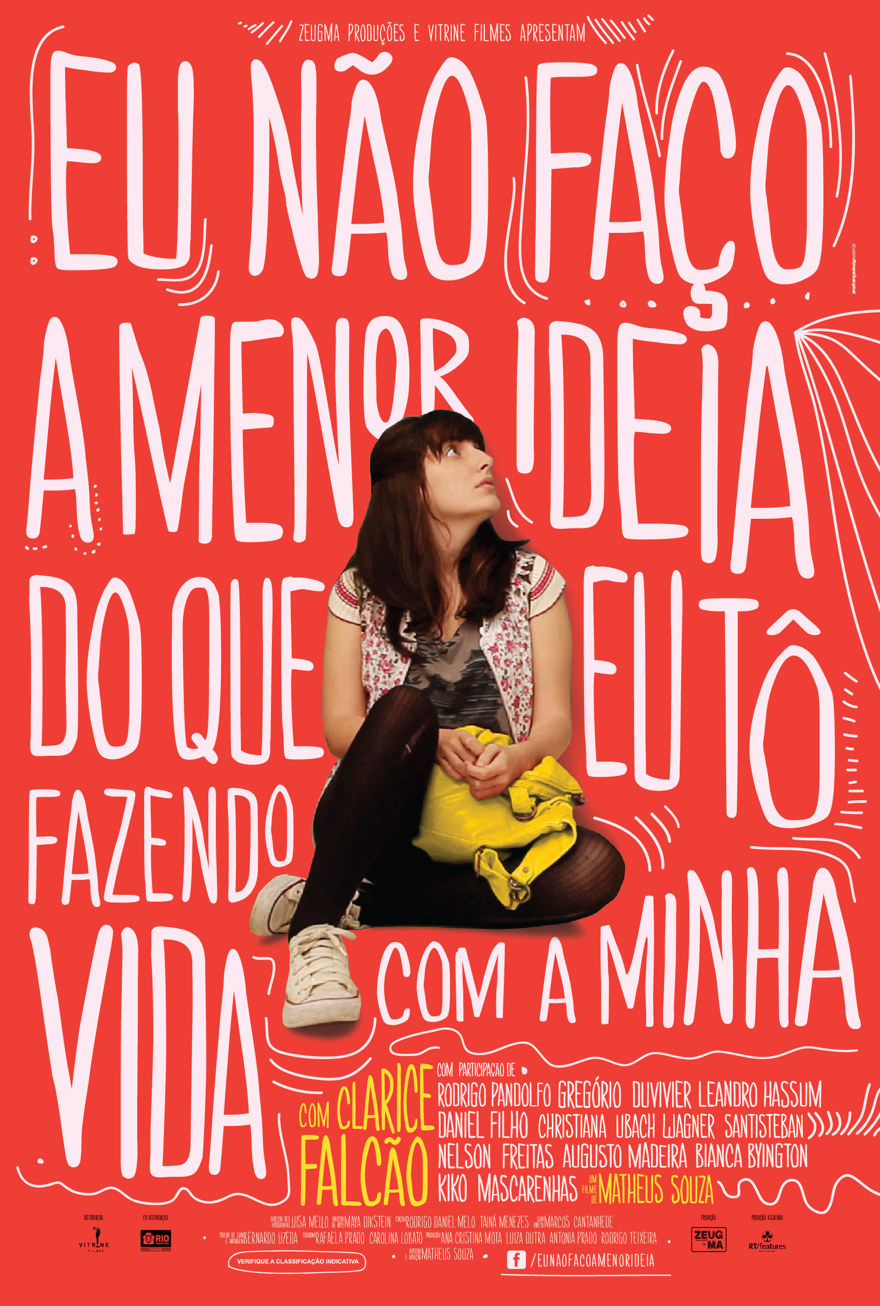 Eu N&atilde;o Fa&ccedil;o a Menor Ideia do Que Eu T&ocirc; Fazendo Com a Minha Vida