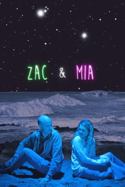 Zac and Mia&nbsp;- Season 1